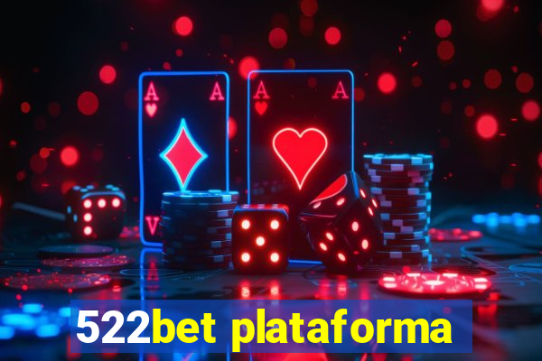 522bet plataforma